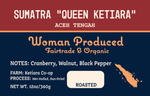 Sumatra Queen Ketiara label with notes of Cranberry, Walnut, Black Pepper
